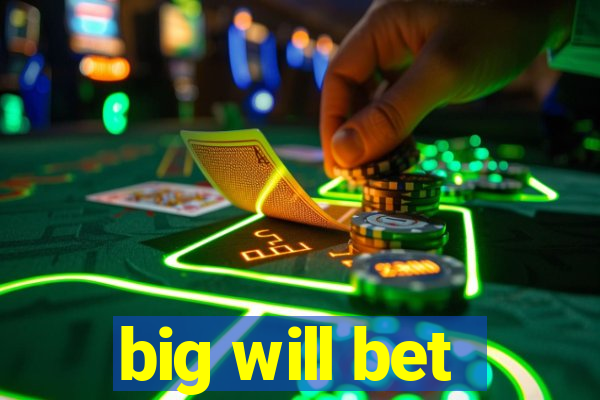 big will bet