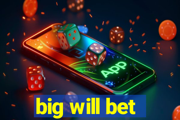 big will bet