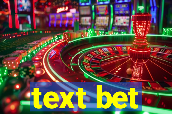 text bet