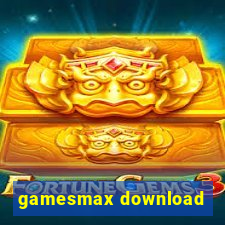 gamesmax download