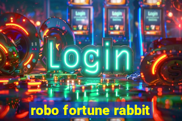 robo fortune rabbit