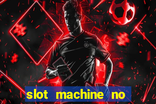 slot machine no deposit bonus