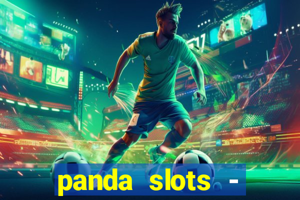 panda slots - vegas casino 777