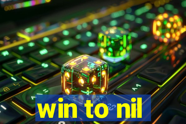 win to nil