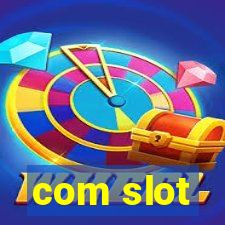 com slot