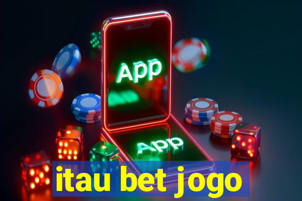 itau bet jogo