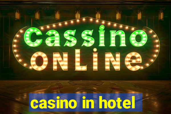 casino in hotel