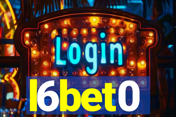 l6bet0