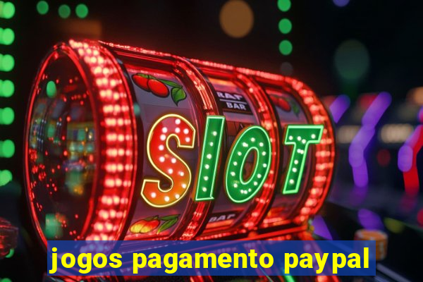 jogos pagamento paypal