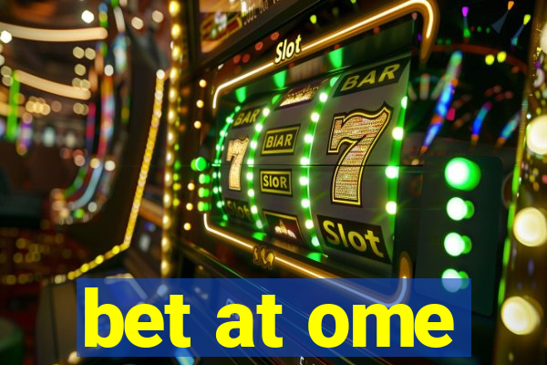 bet at ome