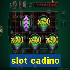 slot cadino