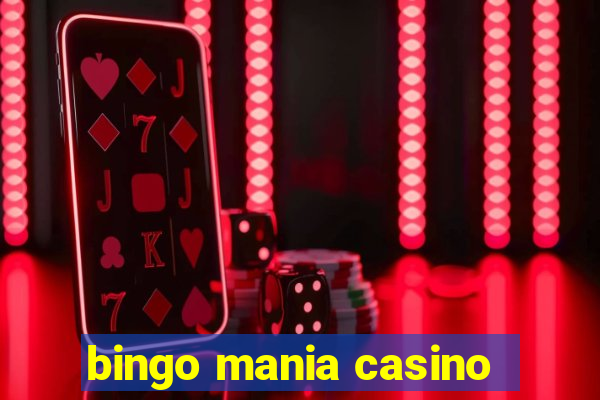 bingo mania casino