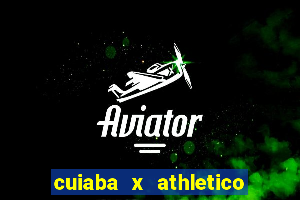 cuiaba x athletico pr palpite