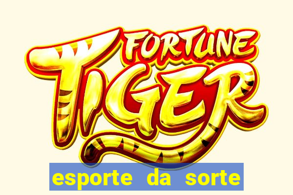 esporte da sorte jogo do tigre