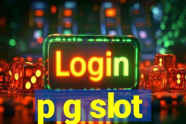 p g slot