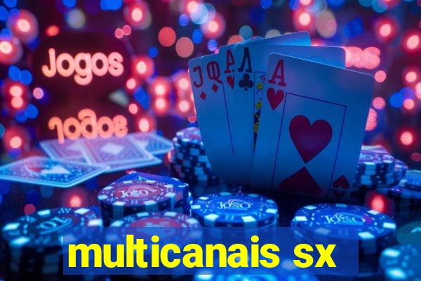 multicanais sx