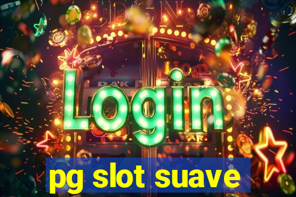 pg slot suave