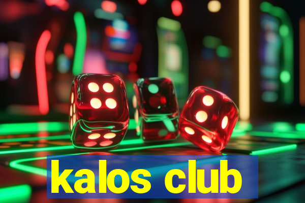 kalos club