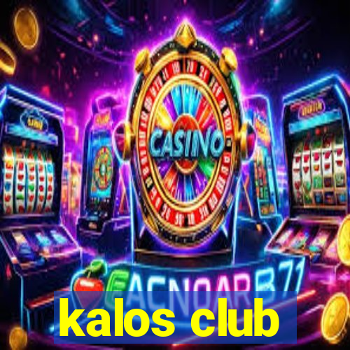 kalos club