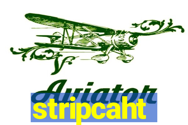 stripcaht