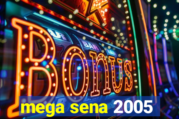 mega sena 2005