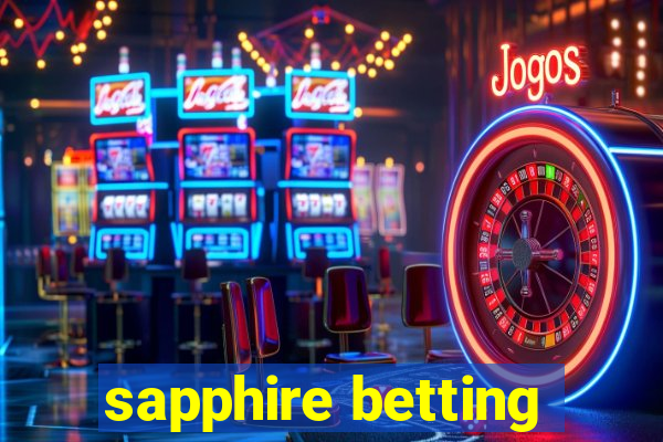 sapphire betting