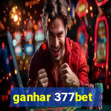 ganhar 377bet