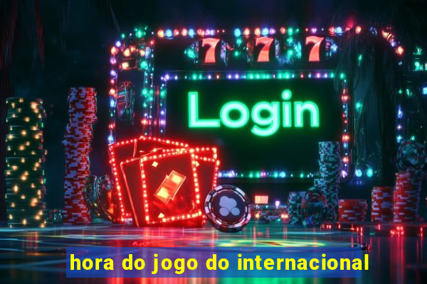 hora do jogo do internacional