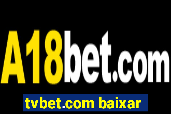 tvbet.com baixar