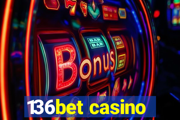 136bet casino