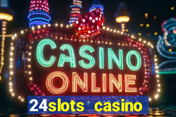 24slots casino bonus code