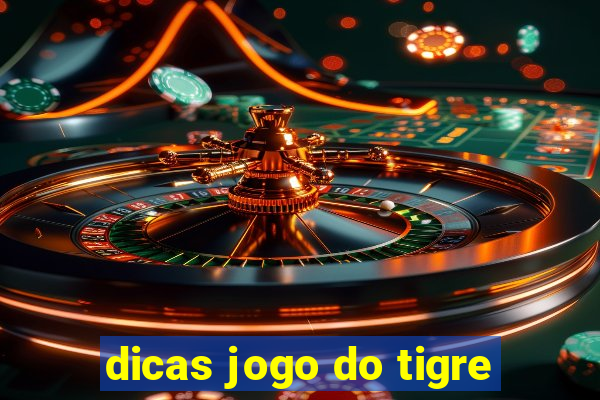 dicas jogo do tigre