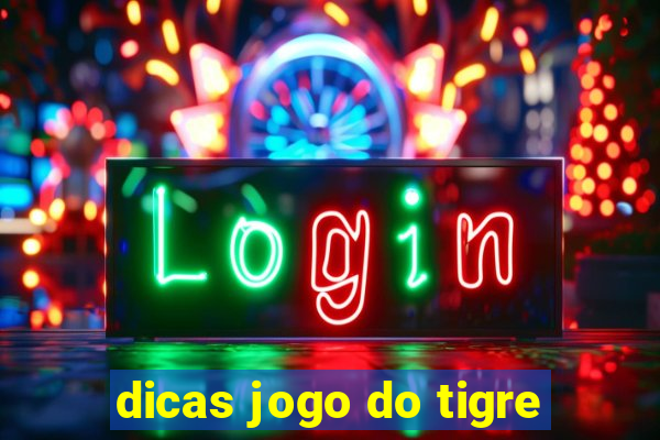 dicas jogo do tigre