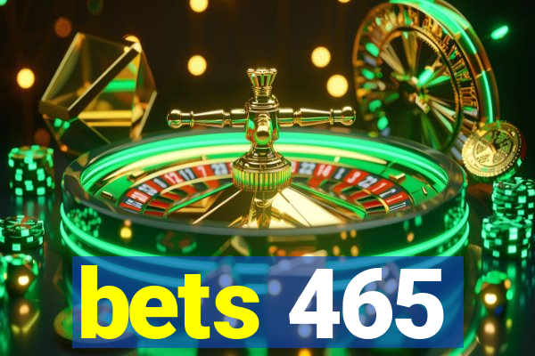 bets 465