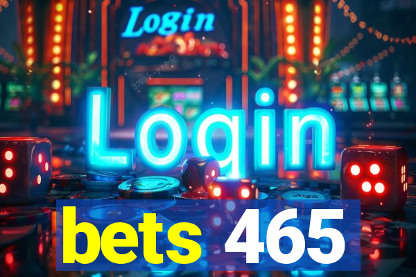 bets 465