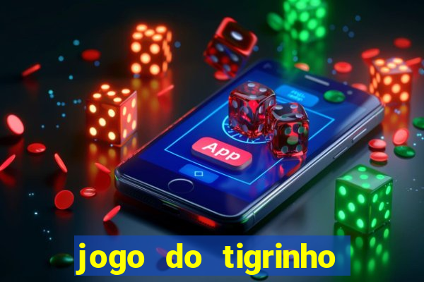 jogo do tigrinho depósito de r$ 1