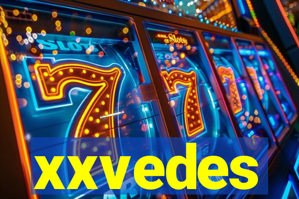 xxvedes