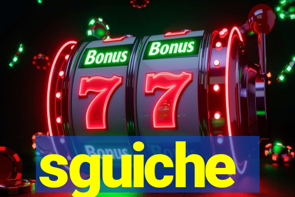 sguiche