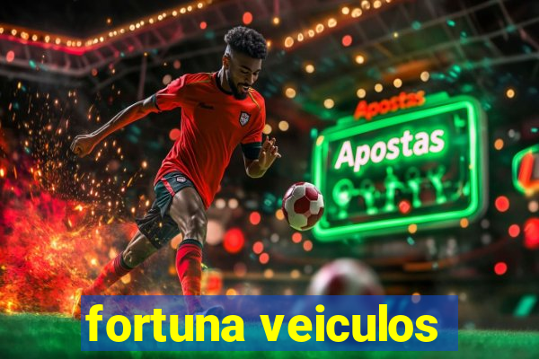 fortuna veiculos