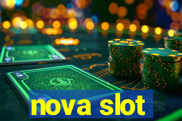 nova slot