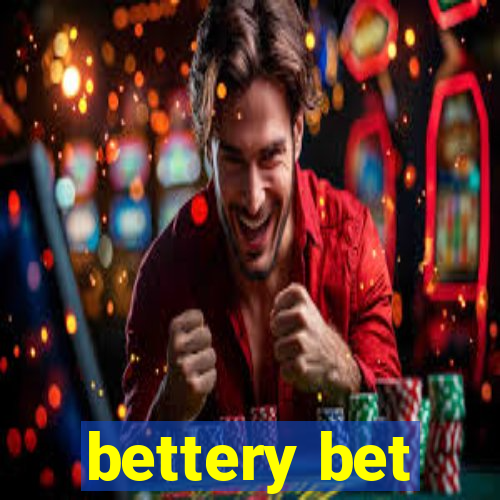 bettery bet