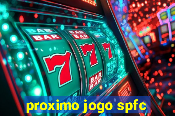 proximo jogo spfc