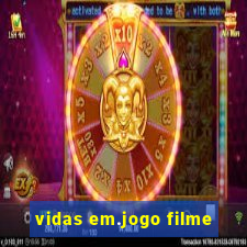 vidas em.jogo filme