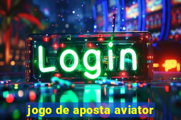 jogo de aposta aviator