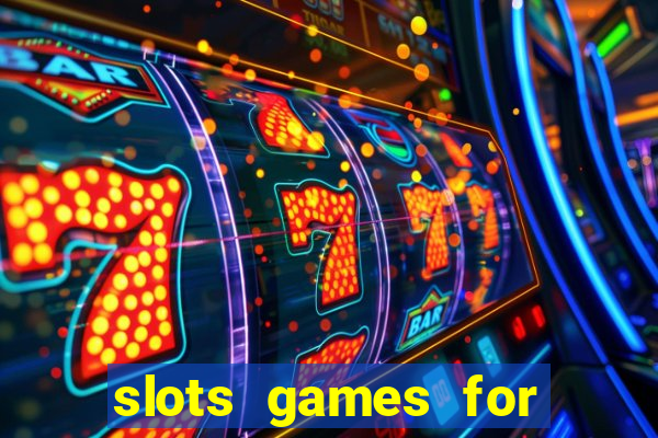 slots games for free no download