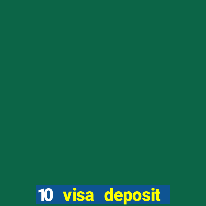 10 visa deposit casinos australia