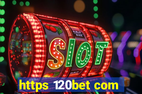 https 120bet com