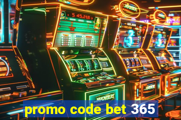 promo code bet 365