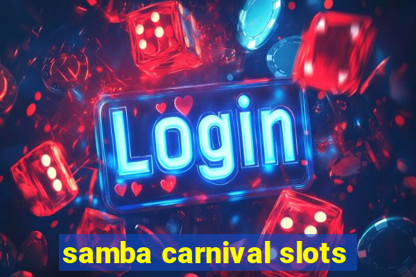 samba carnival slots