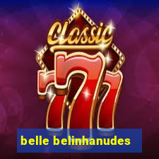 belle belinhanudes